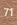 71